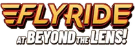 FlyRide at Beyond The Lens Branson Schedule