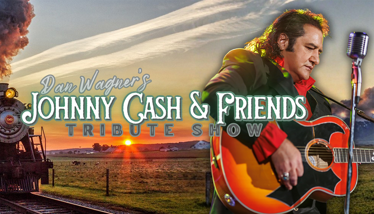 Dan Wagner's Johnny Cash and Friends Tribute Show