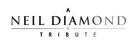A Neil Diamond Tribute