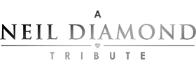 A Neil Diamond Tribute