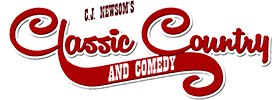 C.J. Newsom's Classic Country and Comedy 2022 Schedule