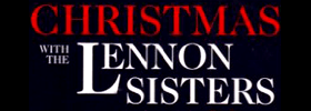 Christmas with the Lennon Sisters 2019 Schedule