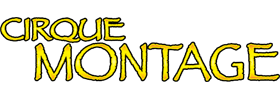 Cirque Montage