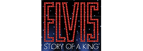 Elvis - Story of a King 2023 Schedule