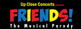 FRIEND'S! The Musical Parody 2019 Schedule