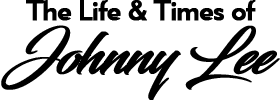 The life & Times of Johnny Lee 2023 Schedule
