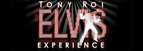 Tony Roi The Elvis Experience