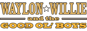 Waylon, Willie & The Good Ol' Boys