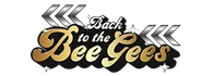 Back To the Bee Gees Branson Schedule