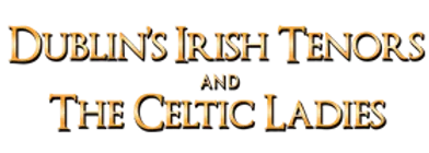 Dublin's Irish Tenors and The Celtic Ladies