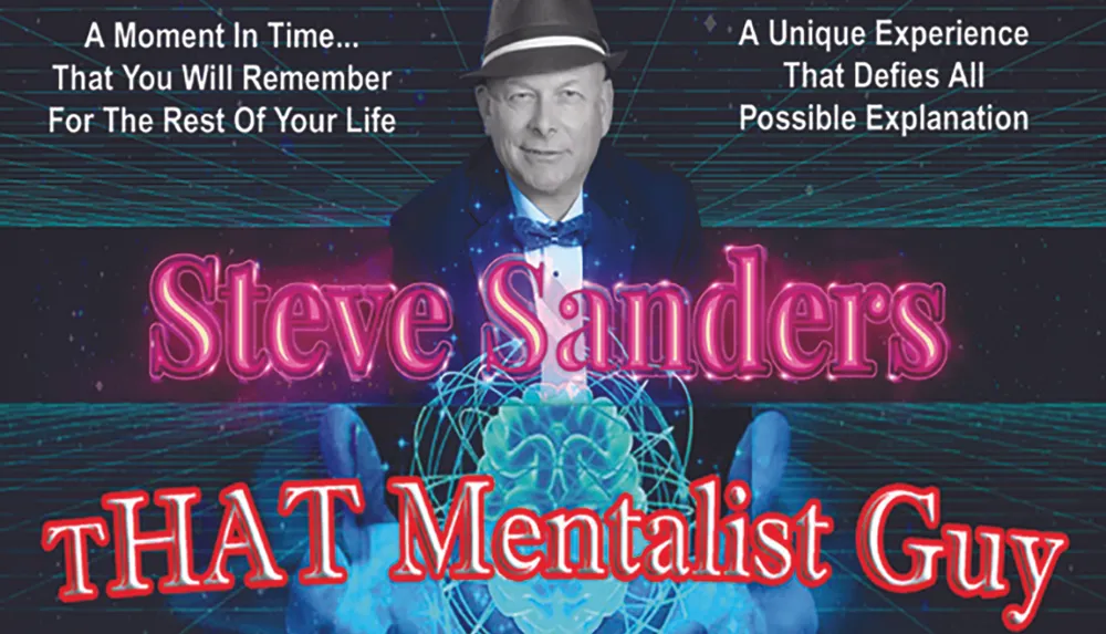 The image is a vibrant promotional graphic featuring a man named Steve Sanders referred to as THAT Mentalist Guy promising a memorable and inexplicable unique experience