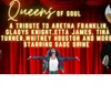 The image is a promotional poster for Queens of Soul a tribute show to famous soul musicians starring Sade Shine