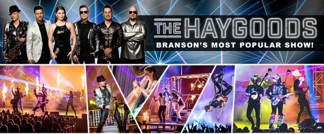 The Haygoods Branson's Most Popular Show