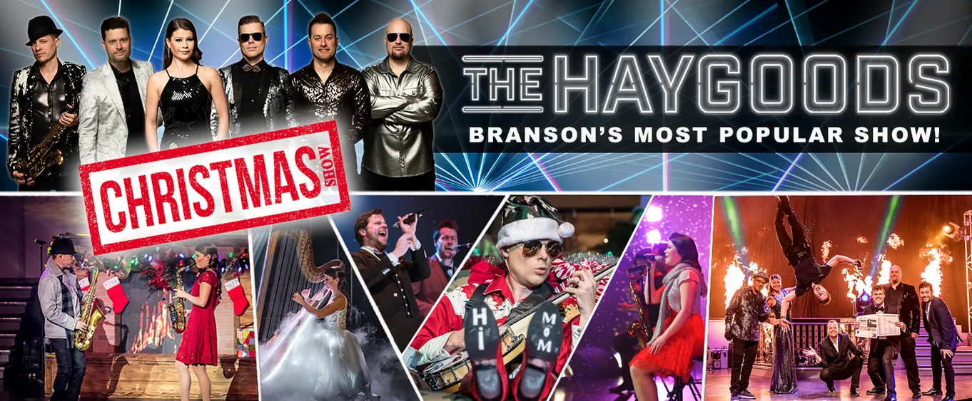 The Haygoods Branson's Most Popular Show