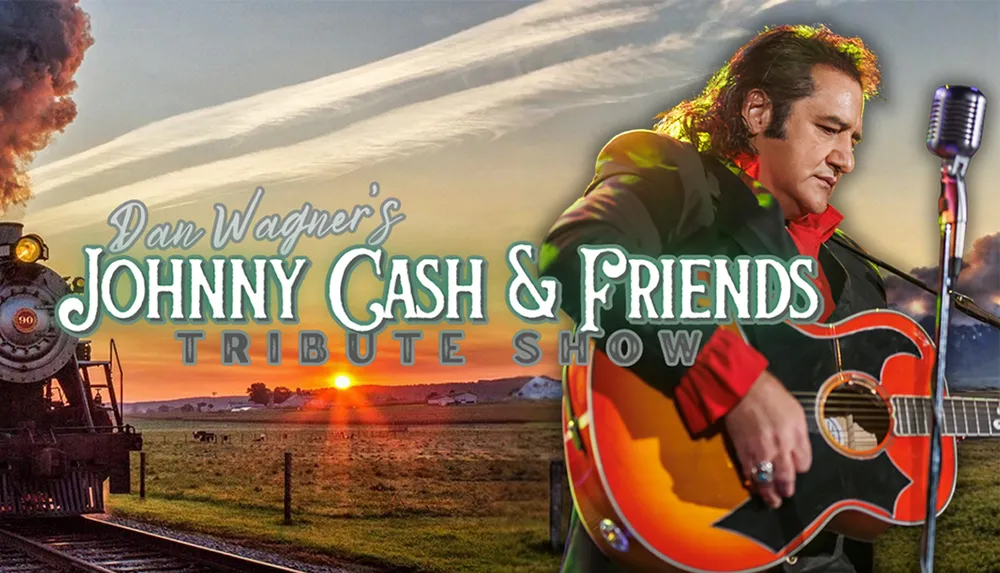 The image is a promotional graphic for Dan Wagners Johnny Cash  Friends Tribute Show featuring a performer with a guitar set against a backdrop of a train and sunset