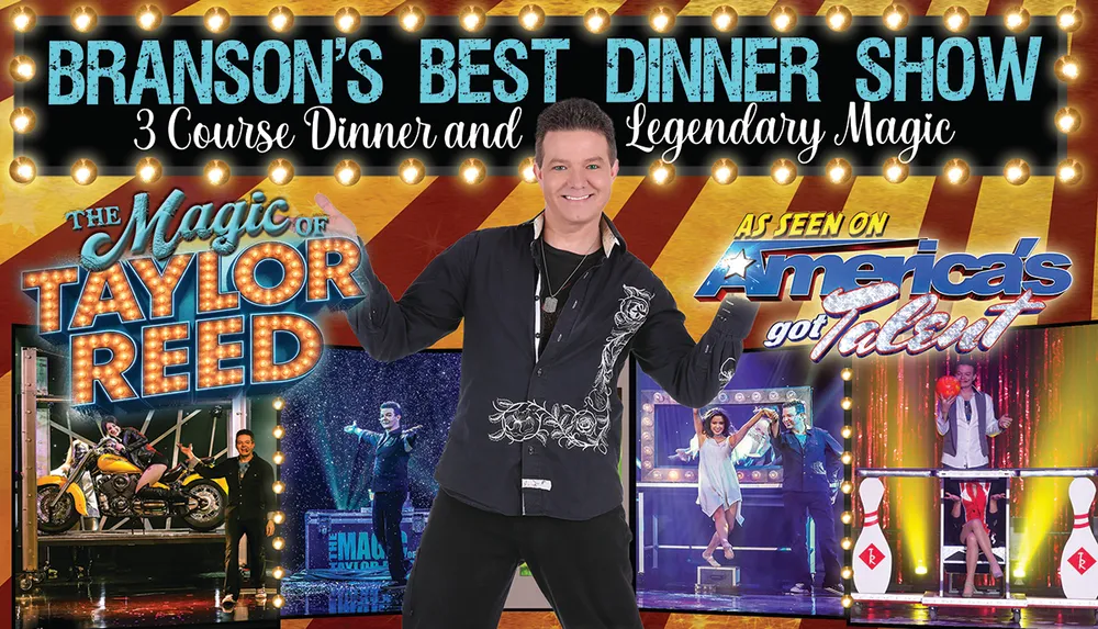 The image is an advertisement for Bransons Best Dinner Show featuring The Magic of Taylor Reed known for a 3-course dinner and a performance seen on Americas Got Talent