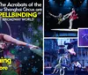 The image features performers from the New Shanghai Circus with one balancing a crystal ball and another in an aerial hoop pose accompanied by quotes praising the show as spellbinding and unlike anything youve seen before