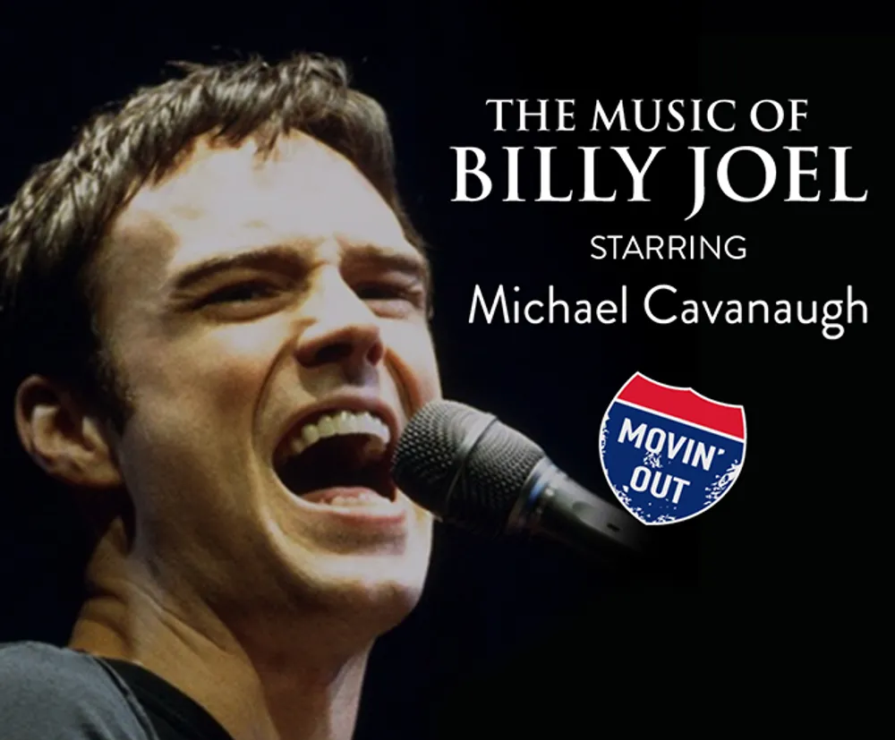 The Music of Billy Joel Starring Michael Cavanaugh